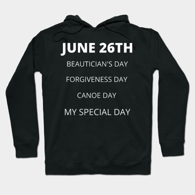 June 26th birthday, special day and the other holidays of the day. Hoodie by Edwardtiptonart